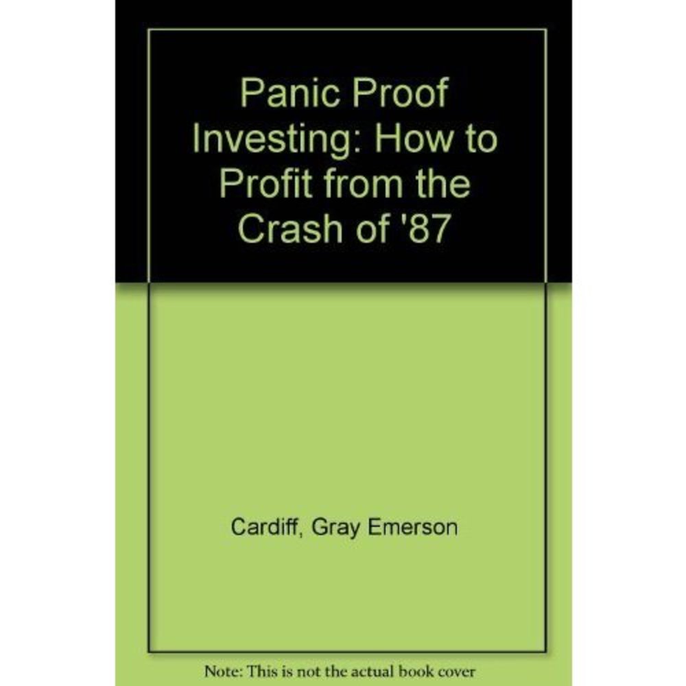 Panic Proof Investing: How to Profit from the Crash of 87 (Hardcover)